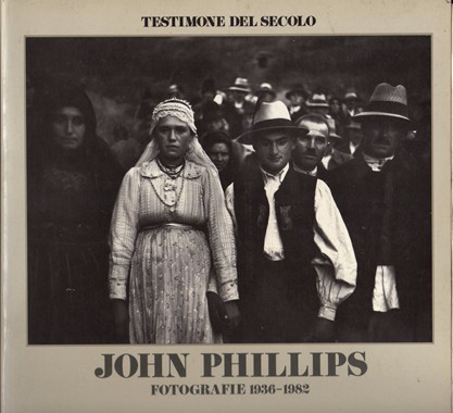 EQUILIBRIUM, Testimone del Secolo: John Phillips fotografie 1936-1982