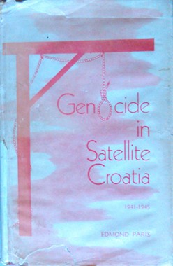 EQUILIBRIUM, Genocide in Satellite Croatia, 1941-1945  A Record of Racial and Religious Persecutions and Massacres