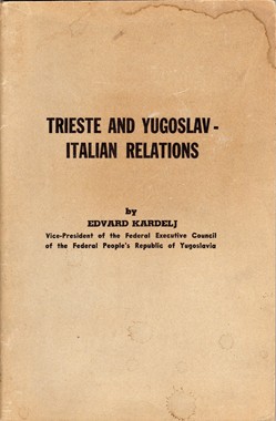 EQUILIBRIUM, TRIESTE AND YUGOSLAV-ITALIAN RELATIONS